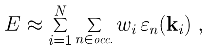 Energy is
approximately a sum of eigenvalues over selected k-points in the
Brillouin Zone